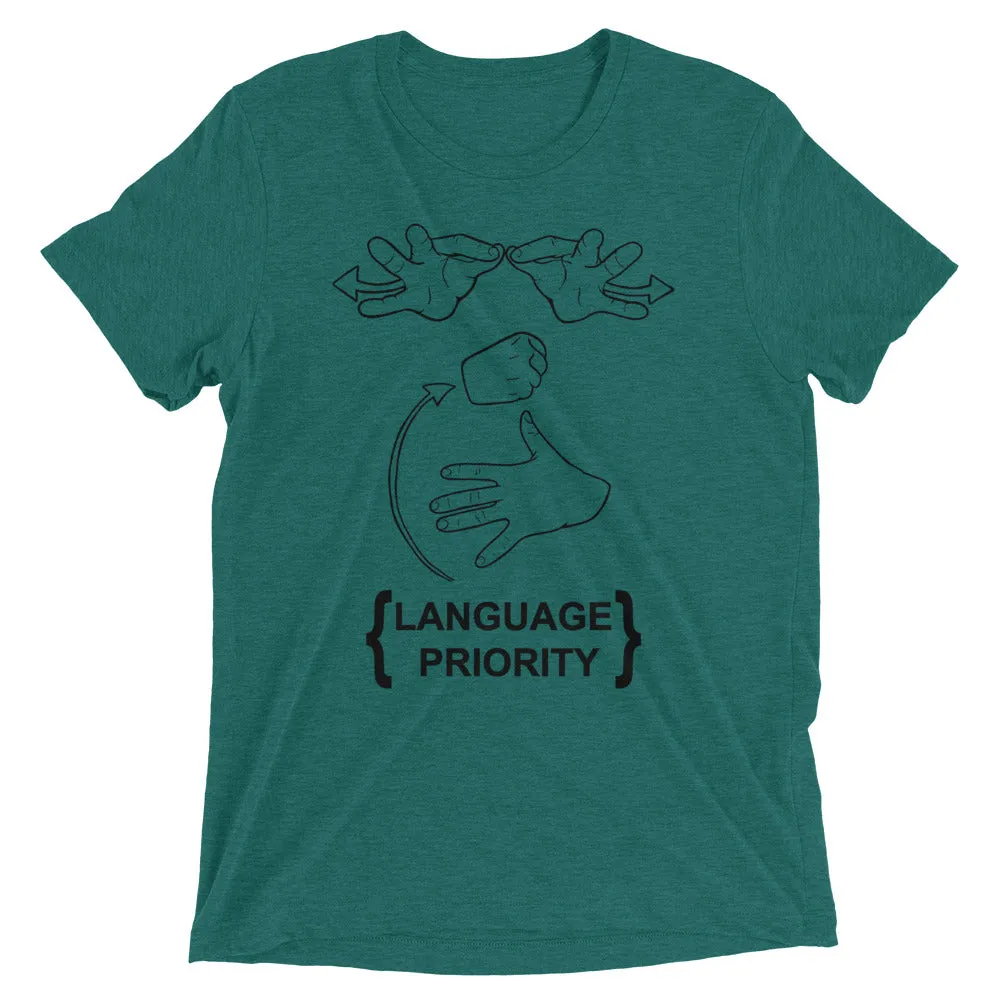 Language Priority Short Sleeve T-shirt (Tri-blend)